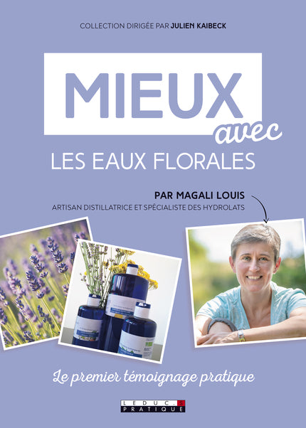 Mieux avec les eaux florales - Magali Louis